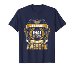 June 1941 77th Birthday 77 Years Old Gift T-Shirt
