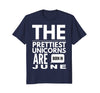 Image of Unicorns are Born in June Cute TShirt Birthday Gift