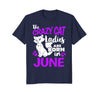Image of The Crazy Cat Ladies Are Born In June Birthday T-Shirt