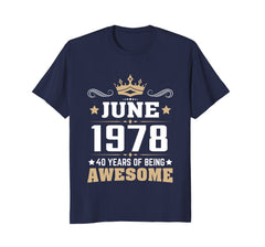Birthday - June 1978 40 Years Of Being Awesome
