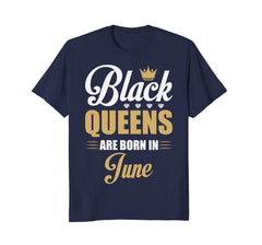 Black Queens Are Born In June Birthday T-Shirt for Women