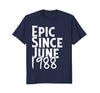 Image of Epic Since June 1988 Shirt - 30th Birthday Gift Tee
