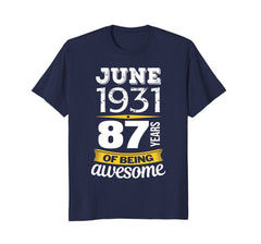 June 1931 87 years of being awesome 87th Birthday T-Shirt