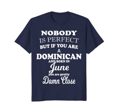 June Funny Birthday Gift Shirts for Dominicans
