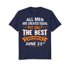 Image of Birthday gifts for men born in June 21st Funny T-Shirt
