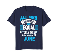 Born in June Birthday TShirt For Mens Women Kids