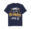 Image of OMG! It's My Birthday 18th of June Birthday Gift T-Shirt
