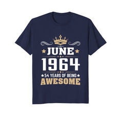 Birthday - June 1964 54 Years Of Being Awesome
