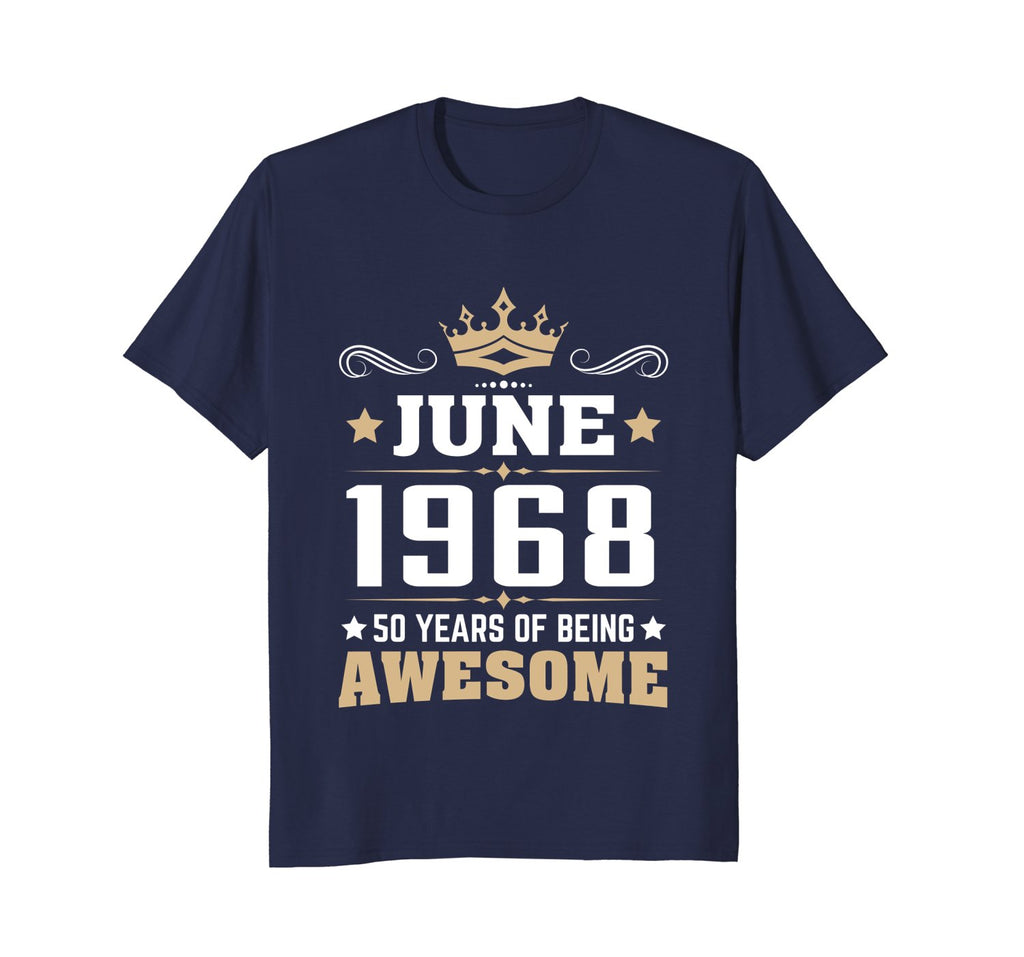 Birthday - June 1968 50 Years Of Being Awesome