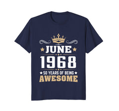 Birthday - June 1968 50 Years Of Being Awesome