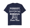Image of June Funny Birthday Gift Shirts for Boricuas