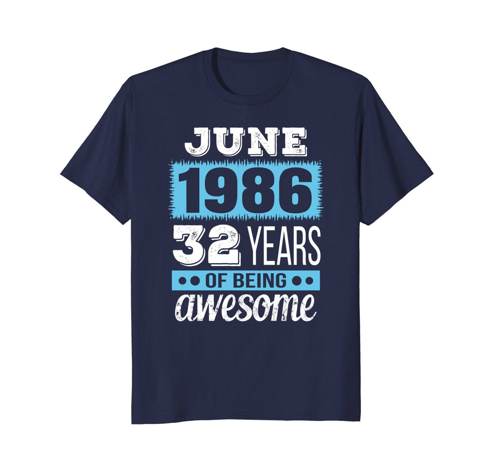 June 1986 - 32nd Birthday T-Shirt Gift