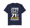 Image of June 1947 71 years of being awesome 71st Birthday T-Shirt