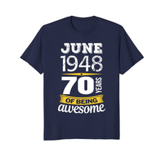 June 1948 70 years of being awesome 70th Birthday T-Shirt