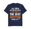Image of Birthday gifts for men born in June 22nd Funny T-Shirt