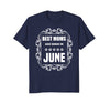 Image of Birthday Gifts T-Shirt For Mom: Best Moms Are Born In June