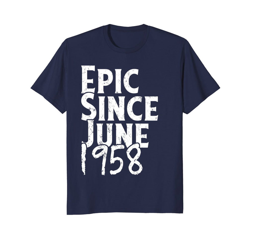 Epic Since June 1958 Shirt - 60th Birthday Gift Tee