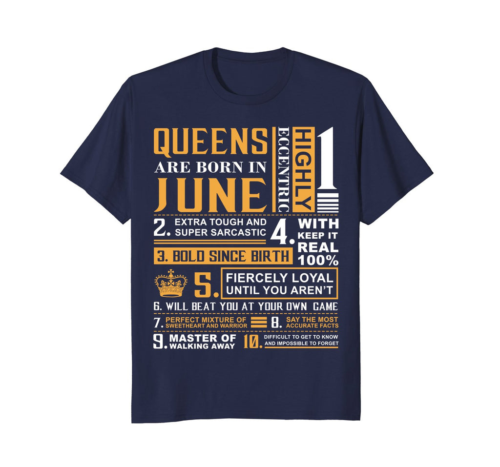 June Birthday Gifts - Queens are Born In June T-Shirt