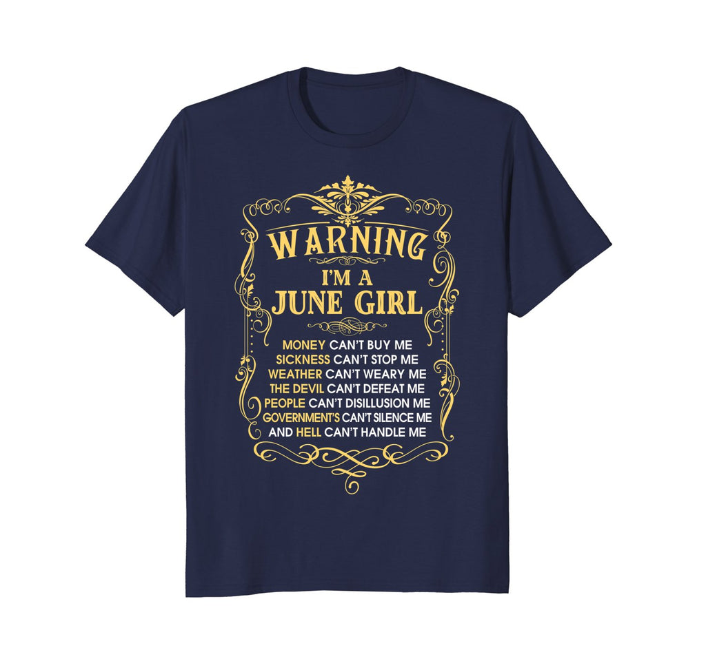 I'm a June Girl Funny Birthday T-Shirt