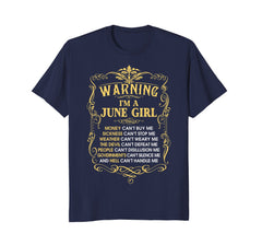 I'm a June Girl Funny Birthday T-Shirt