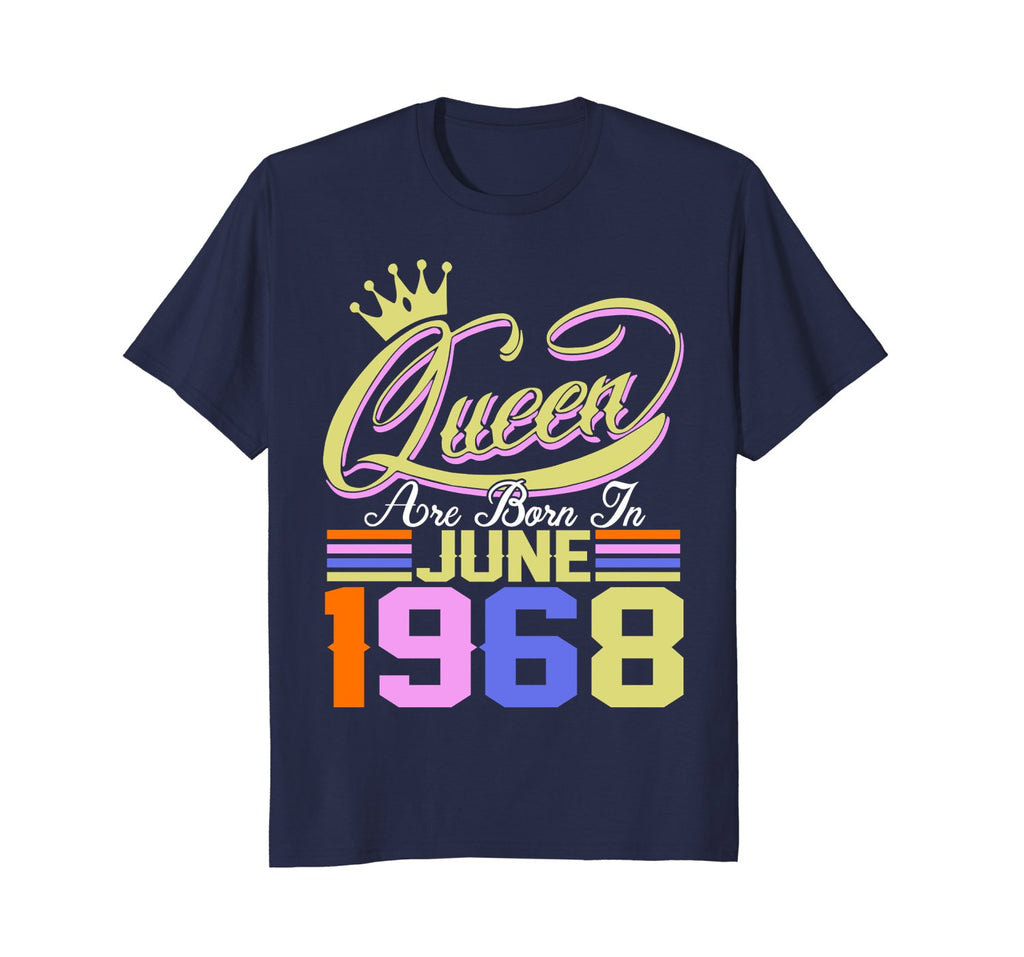 Queens Are Born in June 1968 T-Shirt 50th Birthday Gift