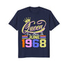 Image of Queens Are Born in June 1968 T-Shirt 50th Birthday Gift