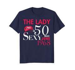 Funny 50th Birthday Shirts | The Lady is 50 Since June 1968