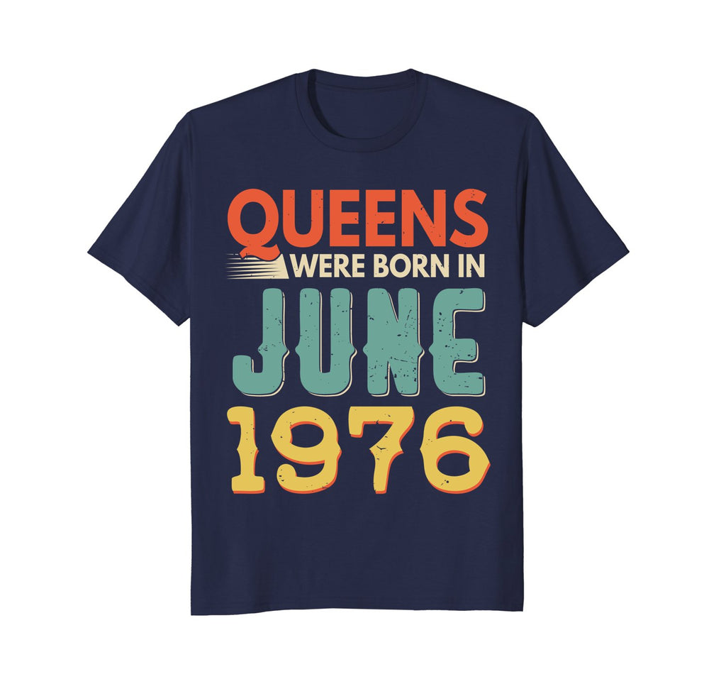 Queens Born In JUNE 1976 42nd Awesome Birthday Gift Shirt