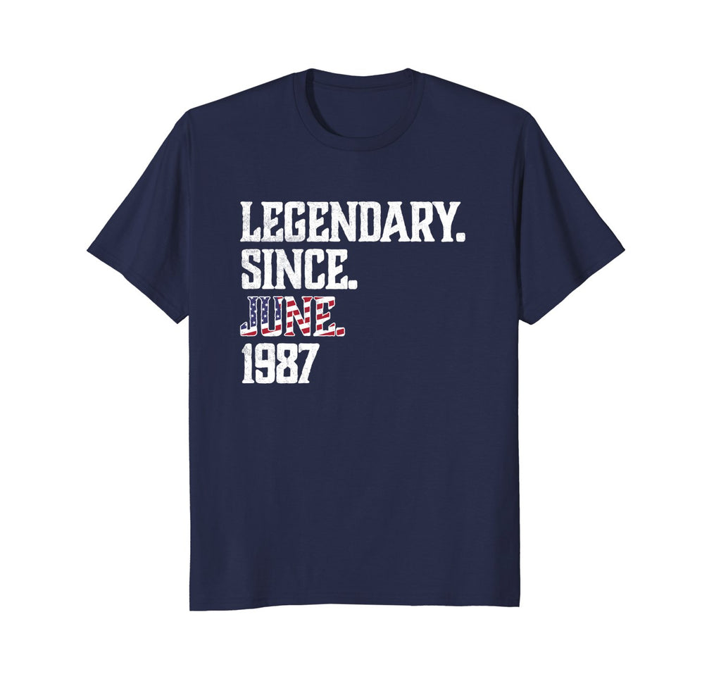 Legendary Since JUNE 1987 T-Shirt 31st funny birthday Shirt