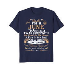 Women's I'm a June Women Funny Birthday Gift T-Shirt