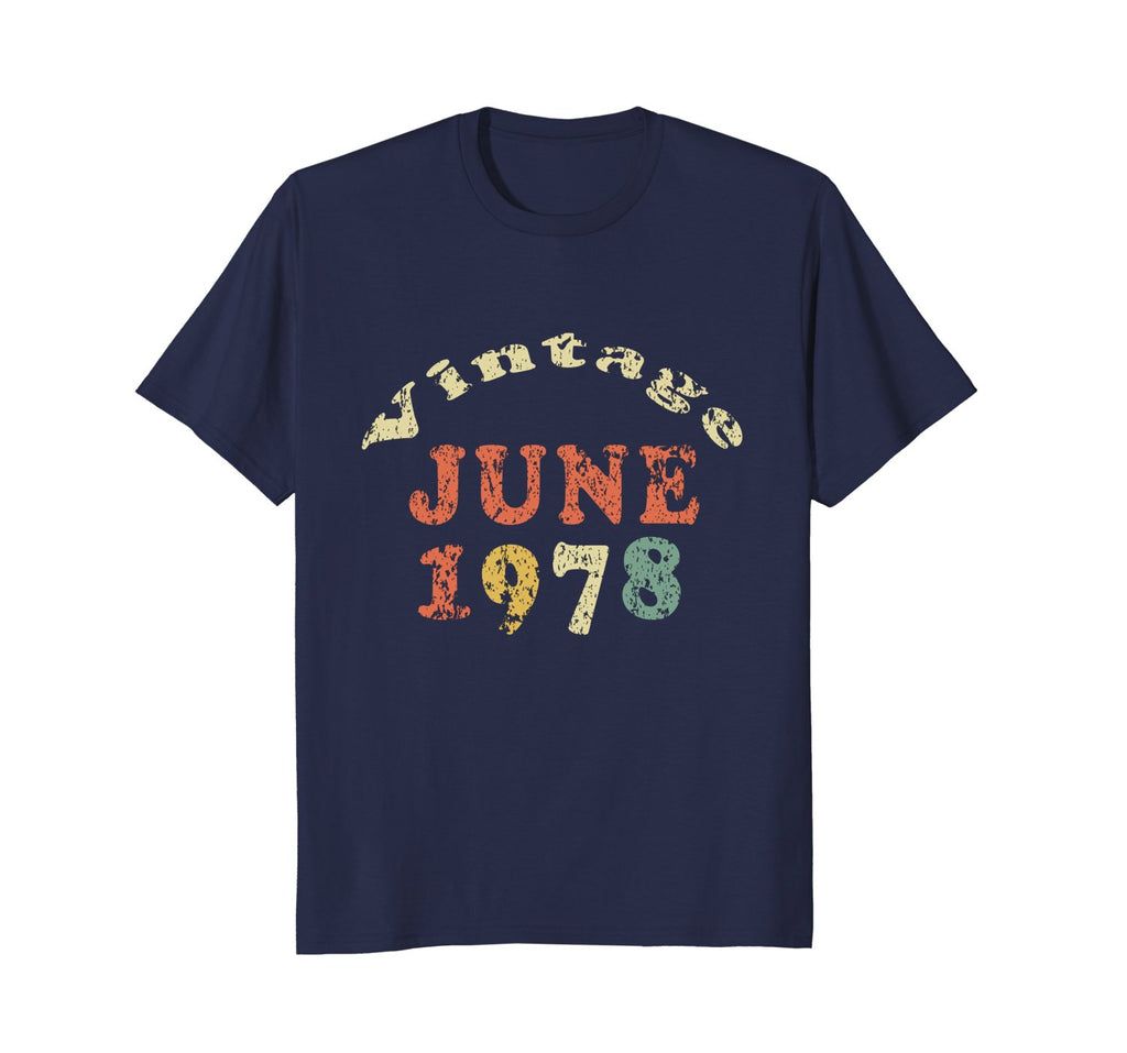 40 Year Old Birthday T-Shirt Distressed Born In June 1978