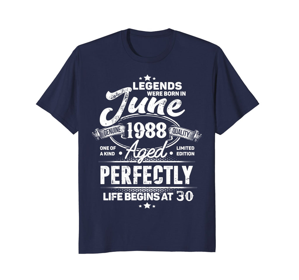Legends Were Born In June 1988, 30th Birthday Gift Shirt