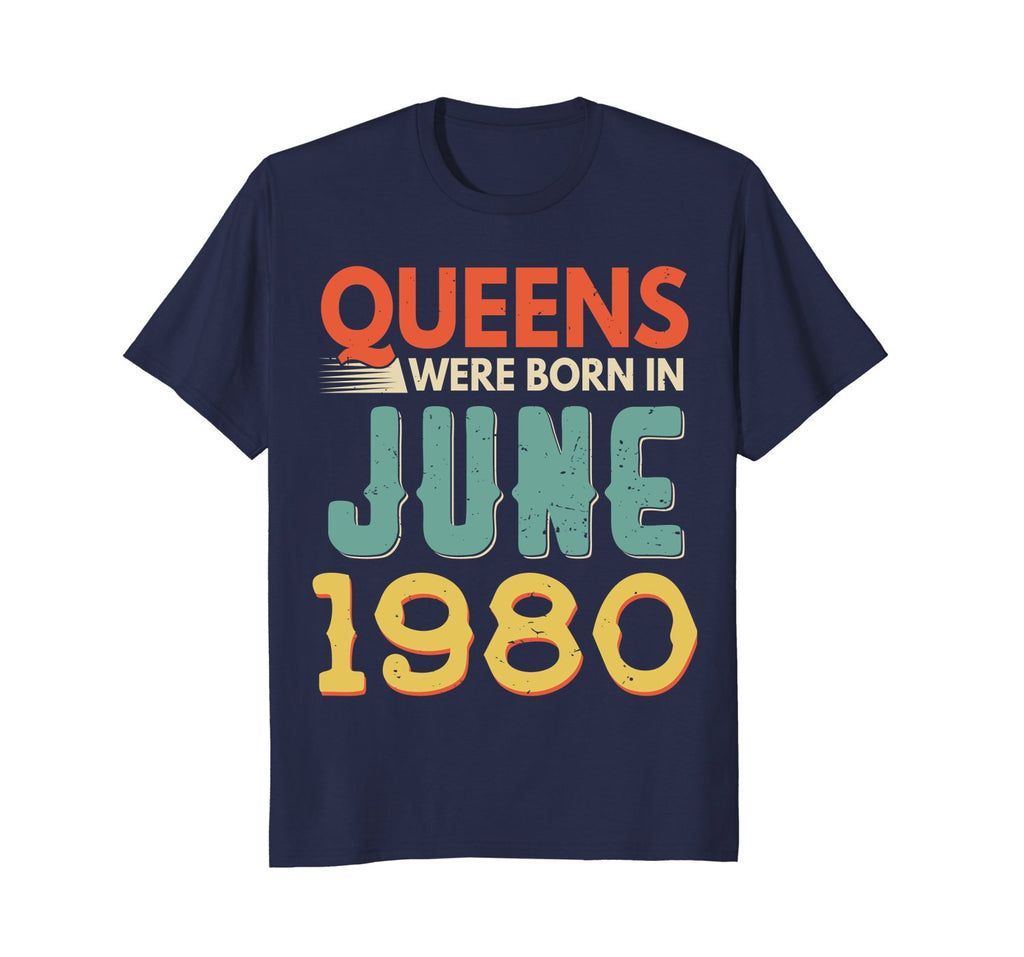 Queens Born In JUNE 1980 38th Awesome Birthday Gift Shirt