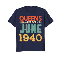 Queens Born In JUNE 1940 78th Awesome Birthday Gift Shirt