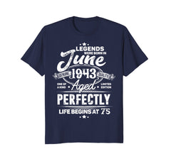 Legends Were Born In June 1943, 75th Birthday Gift Shirt