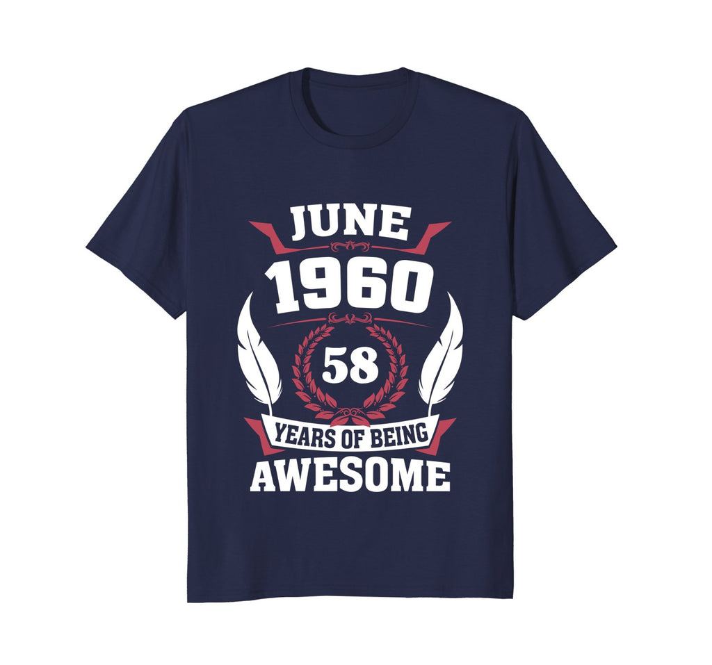 Birthday - June 1960 58 Years Of Being Awesome