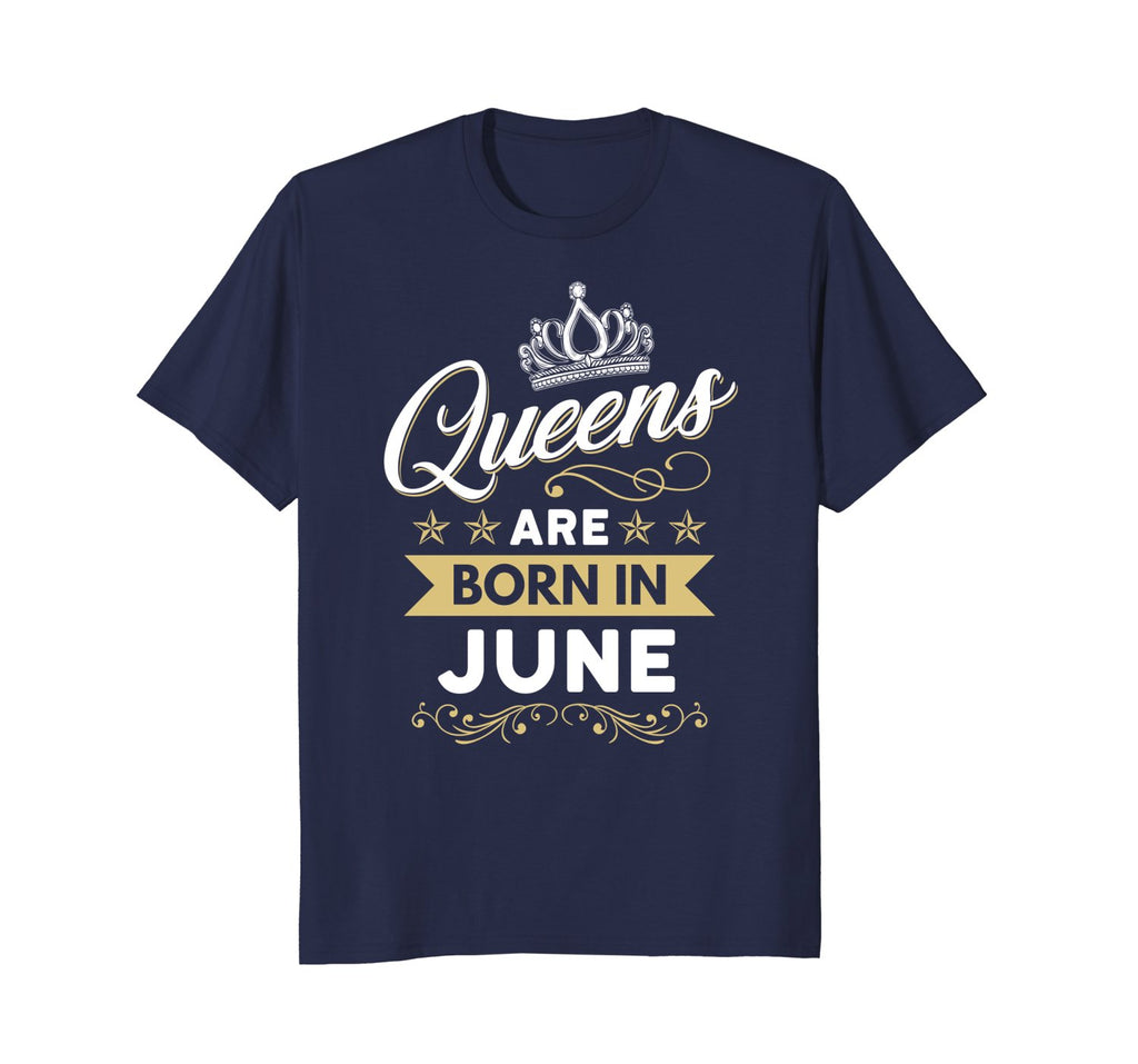 Queens Are Born In June Birthday Mother's Day Gift Shirt