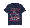 Image of As A June Girl I Have Three Sides T-Shirt Birthday Gift