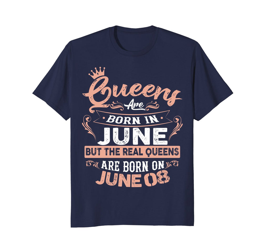 Real Queens are born on 8th of June Birthday Gift T-Shirt
