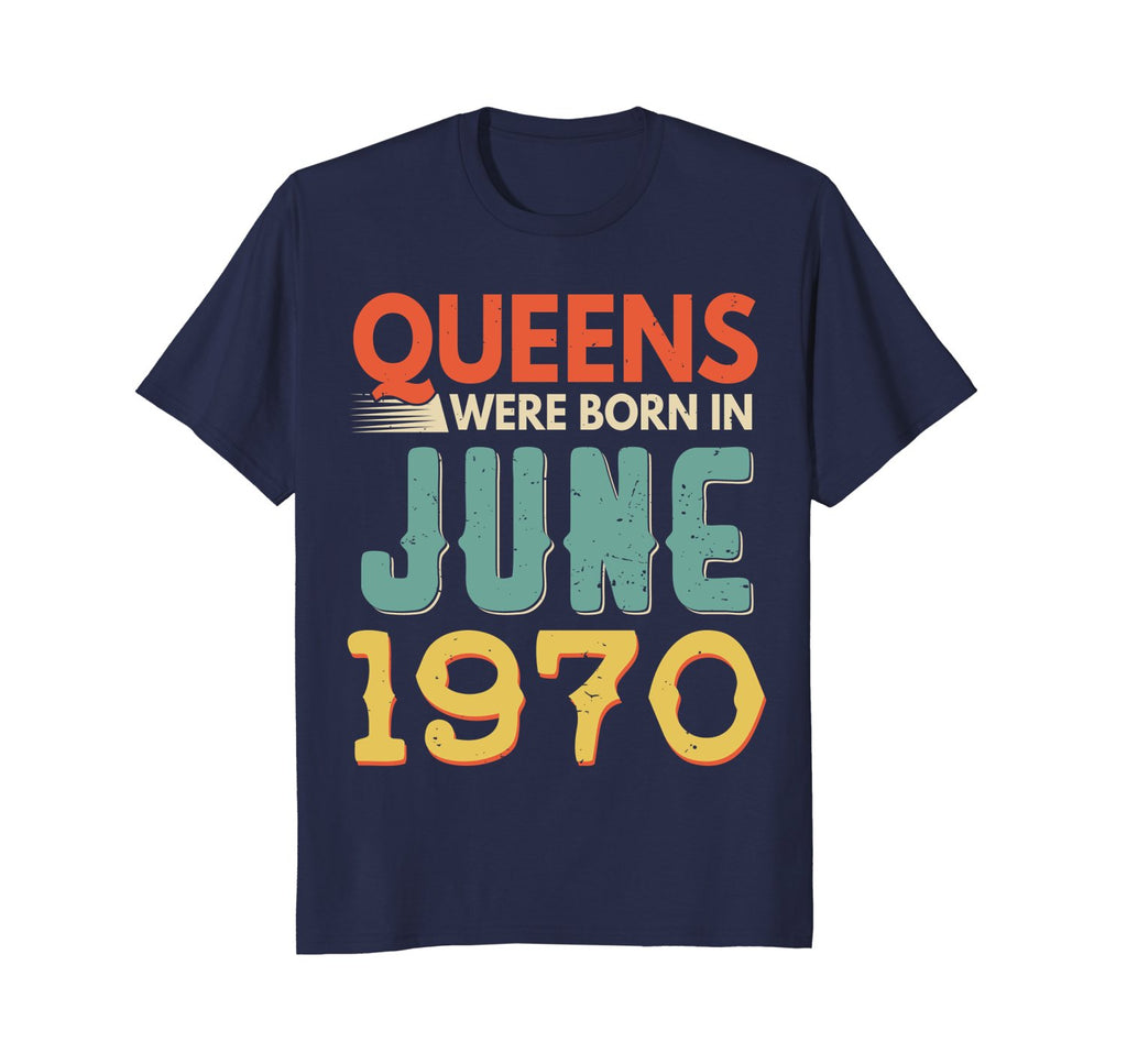 Queens Born In JUNE 1970 48th Awesome Birthday Gift Shirt