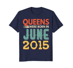 Queens Born In JUNE 2015 3rd Awesome Birthday Gift Shirt
