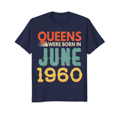 Queens Born In JUNE 1960 58th Awesome Birthday Gift Shirt