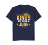 Image of Kings Are Born In June Birthday Gift Tee Shirt
