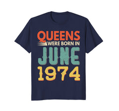 Queens Born In JUNE 1974 44th Awesome Birthday Gift Shirt