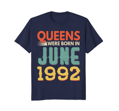 Queens Born In JUNE 1992 26th Awesome Birthday Gift Shirt