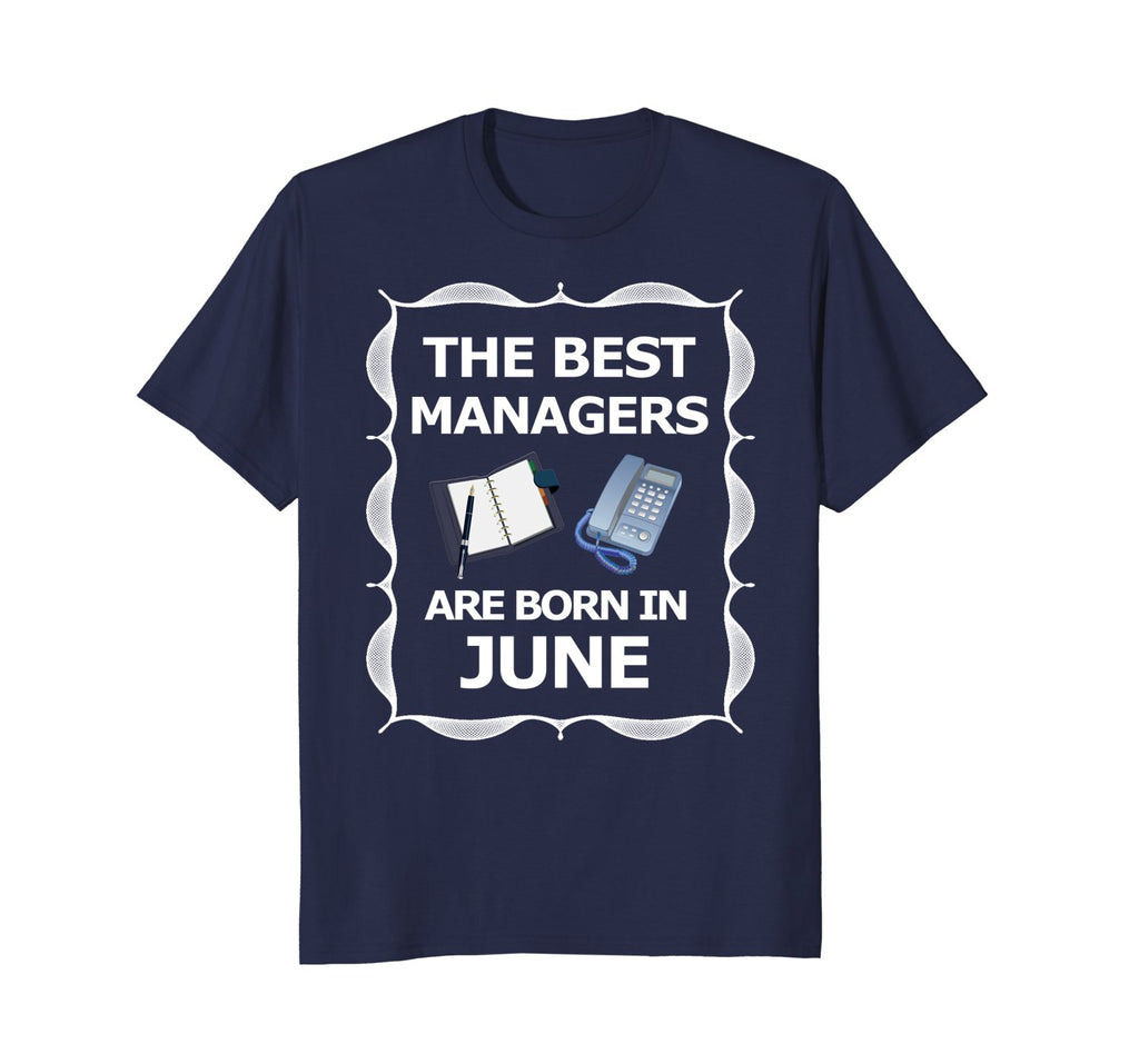 June Birthday Month Best Manager T-Shirt