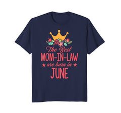 Birthday Gift The Best Mom-in-law are born in June T-Shirt