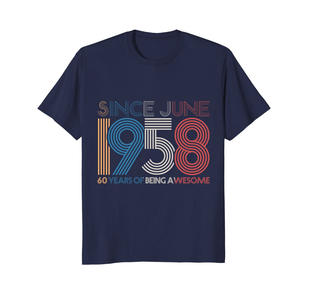 Awesome Since june 1958 T-Shirt 60th Birthday Gift