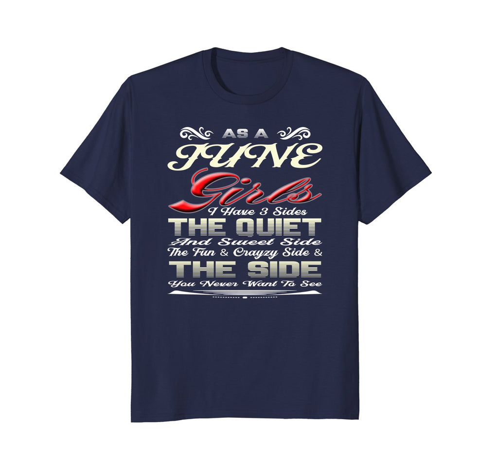 As June Girl I Have Three Sides Shirt Birthday Gift