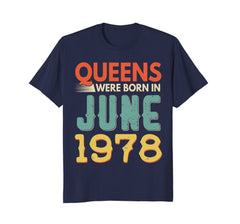 Queens Born In JUNE 1978 40th Awesome Birthday Gift Shirt